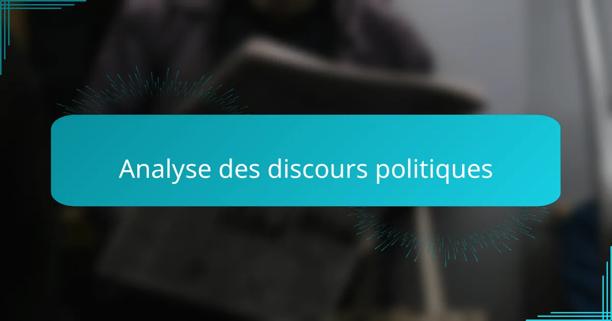 Analyse des discours politiques