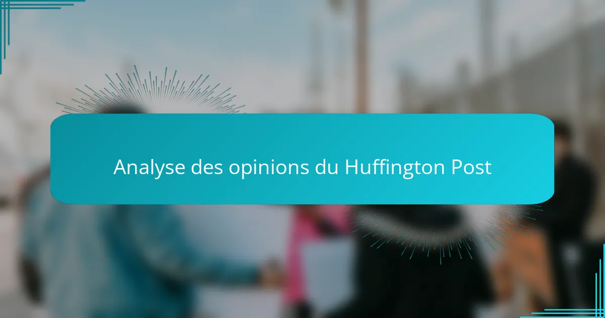Analyse des opinions du Huffington Post