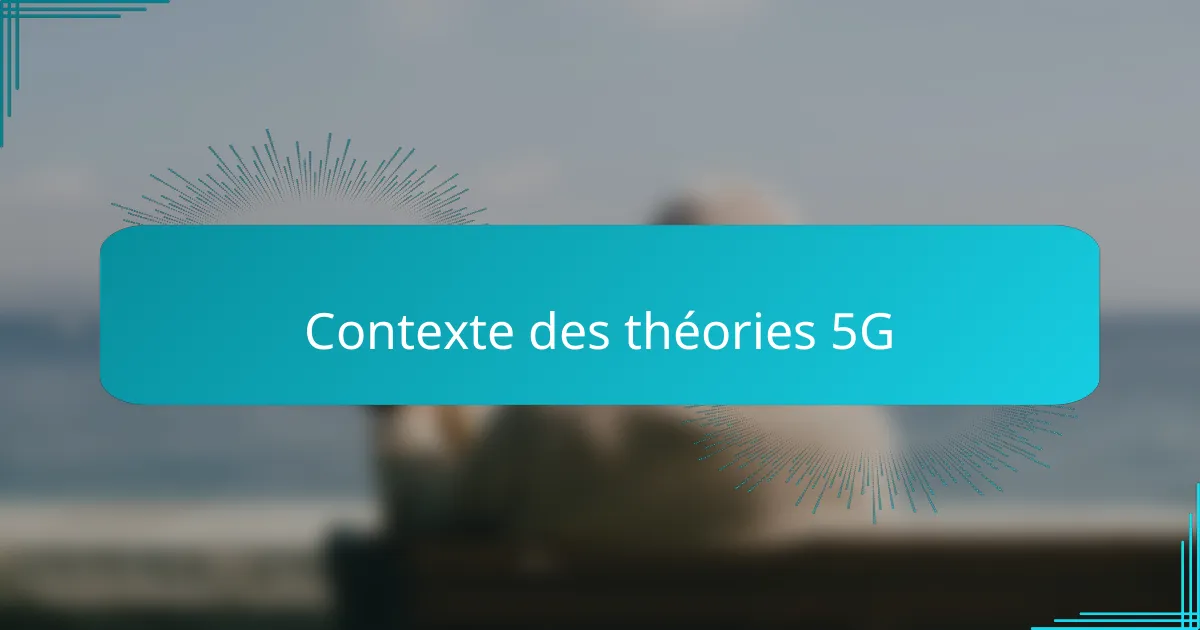 Contexte des théories 5G