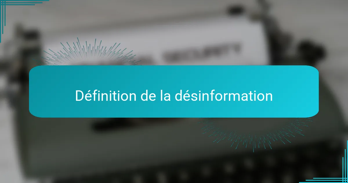 Définition de la désinformation