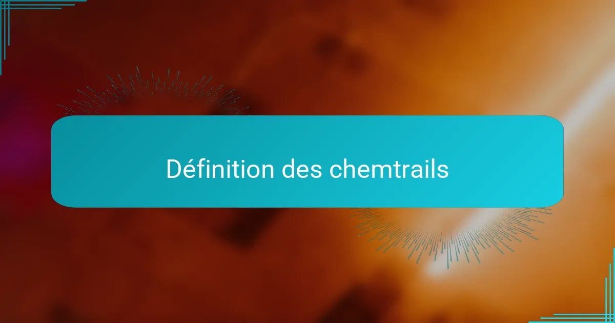 Définition des chemtrails