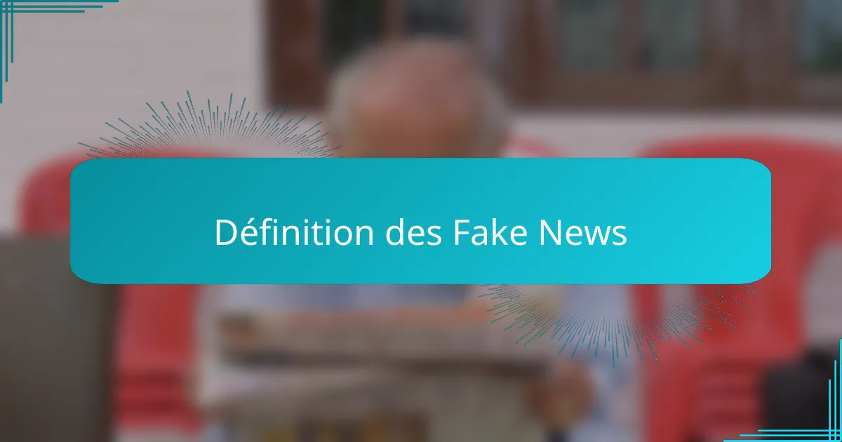 Définition des Fake News