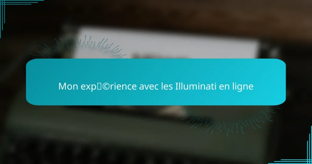 Mon expérience avec les Illuminati en ligne