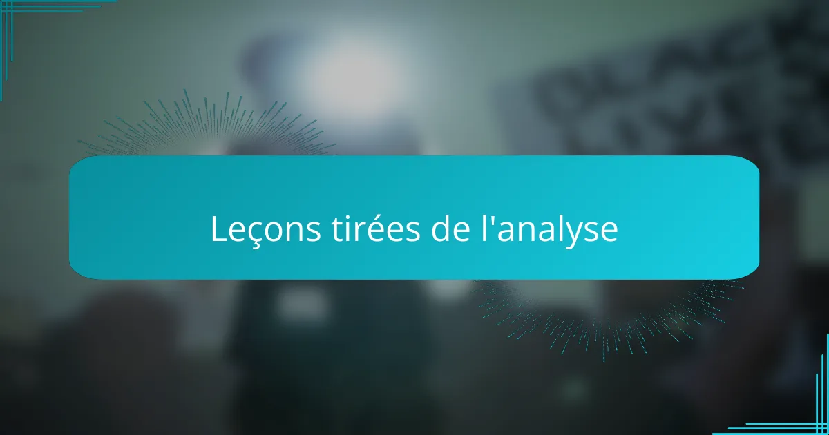 Leçons tirées de l'analyse