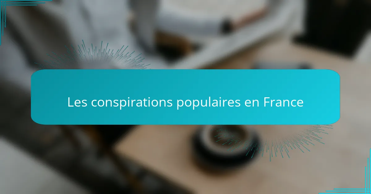 Les conspirations populaires en France