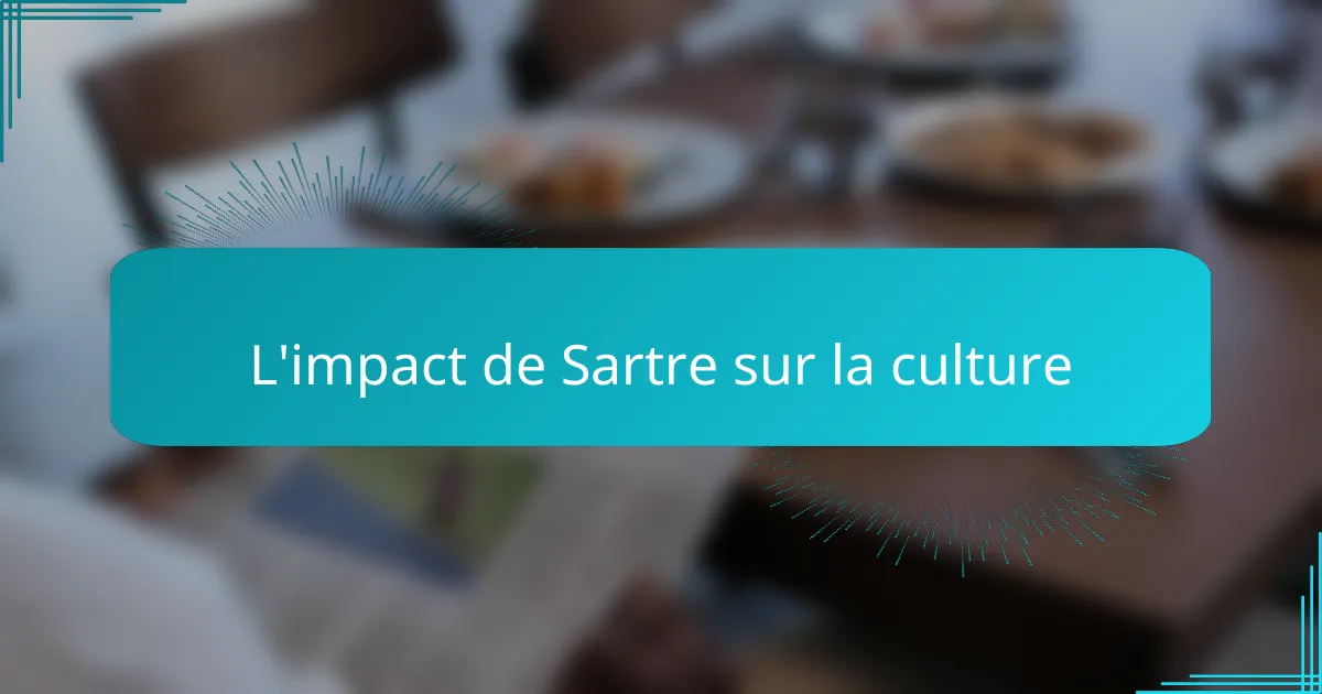 L'impact de Sartre sur la culture