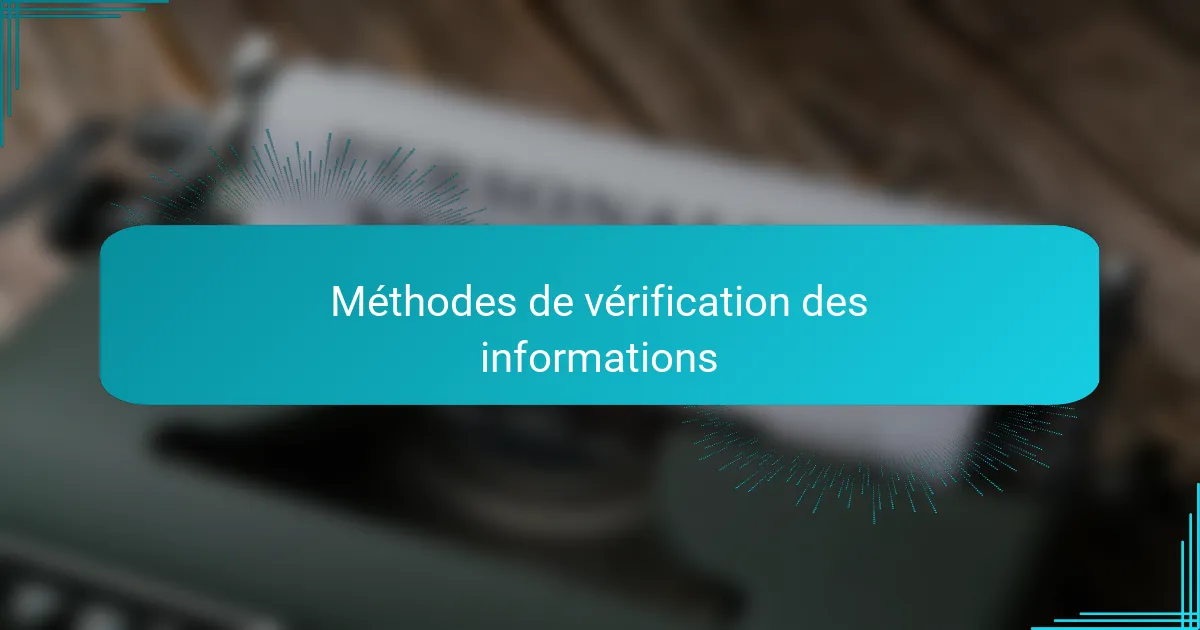 Méthodes de vérification des informations