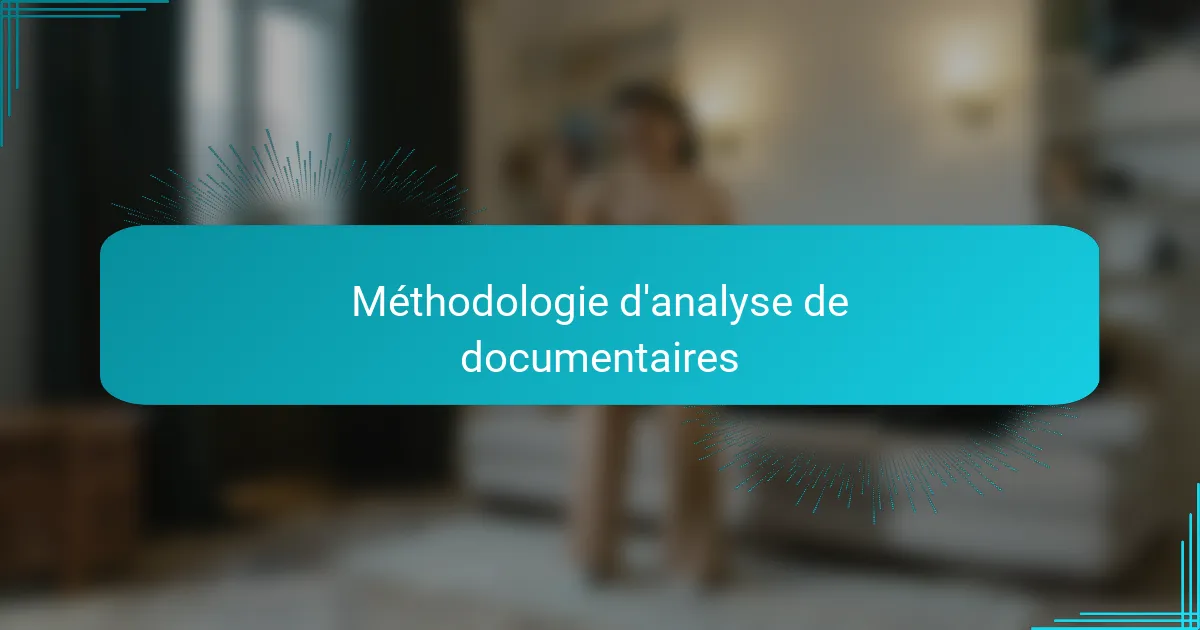 Méthodologie d'analyse de documentaires