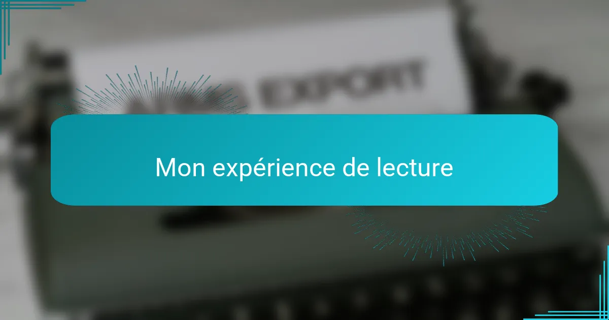 Mon expérience de lecture