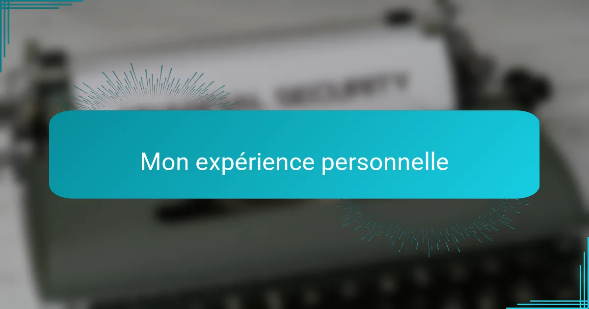 Mon expérience personnelle