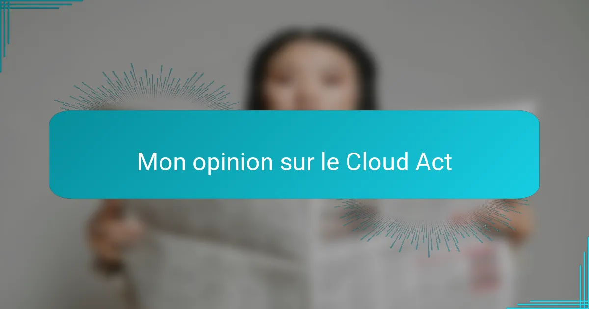 Mon opinion sur le Cloud Act