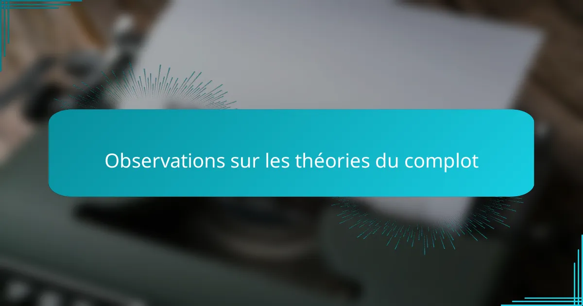 Observations sur les théories du complot