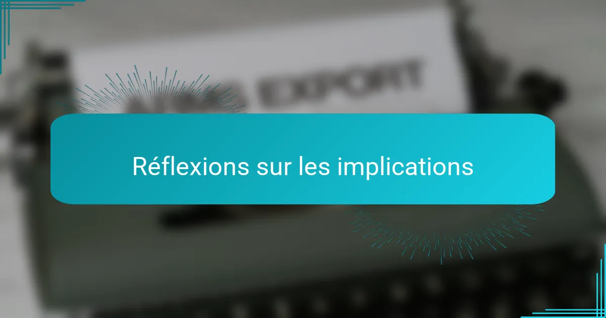 Réflexions sur les implications