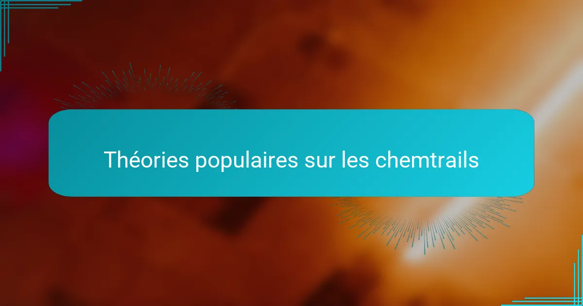 Théories populaires sur les chemtrails